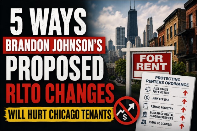 5 Ways Brandon Johnson's Proposed RLTO Changes Will Hurt Chicago Tenants